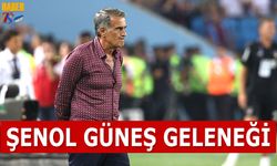 Şenol Güneş Geleneği Devam Ediyor