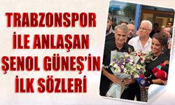 Trabzonspor İle Anlaşan Şenol Güneş'in İlk Sözleri