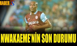 Beşiktaş Maçı Öncesi Nwakaeme'nin Son Durumu