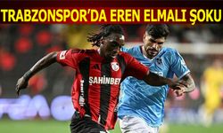 Trabzonspor'da Eren Elmalı Şoku