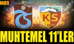 Trabzonspor Kayserispor Maçı Muhtemel 11'leri