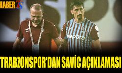 Trabzonspor'dan Savic'in Sağlık Durumu İle Alakalı Açıklama