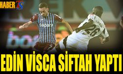 Edin Visca Siftah Yaptı