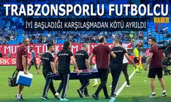 Trabzonsporlu Futbolcu İyi Başladığı Karşılaşmadan Kötü Ayrıldı