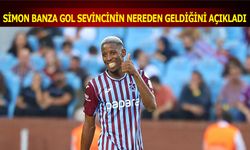 Simon Banza Gol Sevincinin Nereden Geldiğini Açıkladı