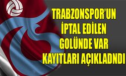 Trabzonspor'un İptal Edilen Golünde VAR Kayıtları Açıklandı