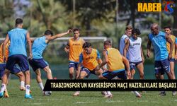 Trabzonspor'da Kayserispor Maçı Hazırlıkları Başladı