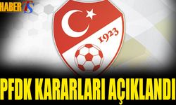 PFDK Kararları Açıklandı