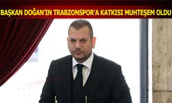 Başkan Ertuğrul Doğan'ın Trabzonspor'a Muhteşem Katkısı