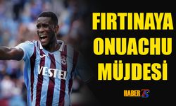 Trabzonspor'a Onuachu Müjdesi!