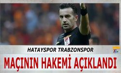 Hatayspor Trabzonspor Maçının Hakemi Açıklandı