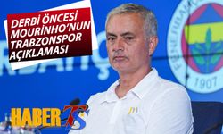 Fenerbahçe Trabzonspor Maçı Öncesi Mourinho'nun Açıklaması