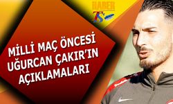 A Milli Takım Maçı Öncesi Uğurcan Çakır'ın Açıklamaları