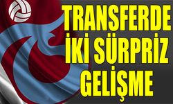 Trabzonspor'da Transferde 2 Sürpriz Gelişme