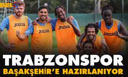 Trabzonspor Başakşehir'e Hazırlanıyor