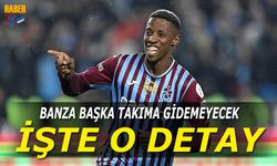 Banza Trabzonspor'dan Ayrılamayacak! İşte Nedeni