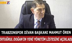 Ertuğrul Doğan'ın Yeni Yönetim Listesi Açıklandı