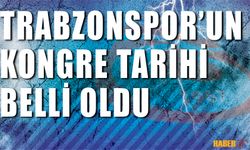 Trabzonspor'un Kongre Tarihi Belli Oldu