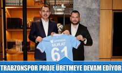 Trabzonspor Yönetimi Proje Üretmeye Devam Ediyor