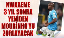 Nwakaeme 3 Yıl Sonra Yeniden Mourinho'ya Karşı