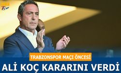 Trabzonspor Maçı Öncesi Ali Koç Kararını Verdi