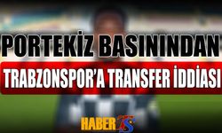 Portekiz Basınından Trabzonspor'a Transfer İddiası