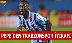 Nicolas Pepe’den Trabzonspor Dönemine Dair Çarpıcı Açıklamalar