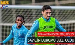 Adana Demirspor Maçı Öncesi Savic'in Durumu Belli Oldu