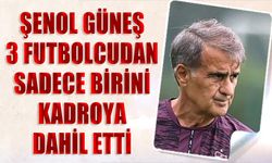 3 Futbolcudan Sadece Birini Kadroya Aldı