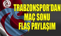 Trabzonspor'dan Maç Sonu Flaş Paylaşım