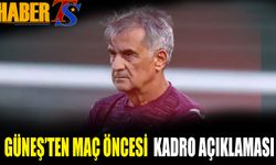 Şenol Güneş'ten Maç Öncesi Kadro Açıklaması