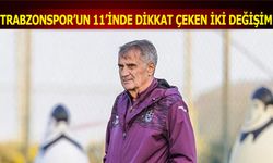 Trabzonspor'un 11'inde Dikkat Çeken İki Değişim