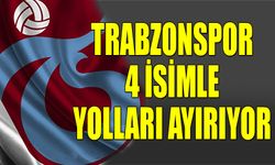 Trabzonspor 4 İsimle Yolları Ayırıyor