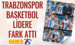 Trabzonspor Basketbol Lidere Fark Attı