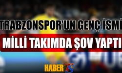 Trabzonspor’un Genç Oyuncusu Milli Takımda Parladı