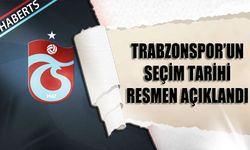 Trabzonspor'un Seçim Tarihi Resmen Açıklandı