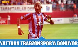 Yattara Trabzonspor'a Geri Dönüyor