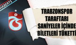 Trabzonspor Taraftarı Saniyeler İçinde Biletleri Tüketti