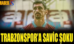 Trabzonspor'a Savic Şoku