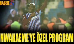 Trabzonspor'da Nwakaeme İçin Özel Program