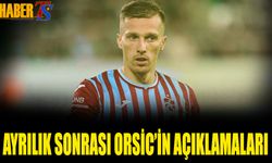 Ayrılık Sonrası Orsic'in Açıklamaları