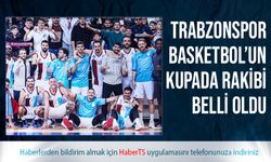 Trabzonspor Basketbol'un Kupada Rakibi Belli Oldu