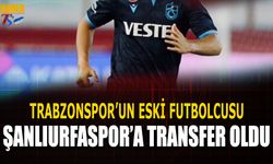 Trabzonspor’un Eski Futbolcusu Şanlıurfaspor’a Transfer Oldu