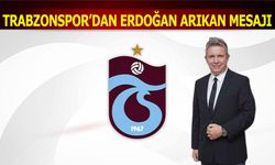 Trabzonspor'dan Erdoğan Arıkan Mesajı