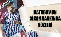 Batagov'un Sikan Hakkında Sözleri