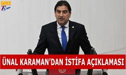 Ünal Karaman'dan Flaş İstifa Açıklaması