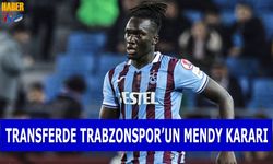 Trabzonspor Transferde Mendy Kararını Verdi