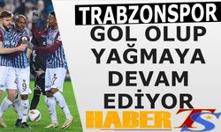 Trabzonspor Gol Olup Yağmaya Devam Etti