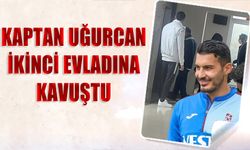 Trabzonspor’un Kaptanı Uğurcan Çakır'ın İkinci Evladı Dünyaya Geldi