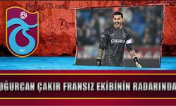 Uğurcan Çakır Fransız Ekibinin Radarında: Transfer İddiaları Güçleniyor